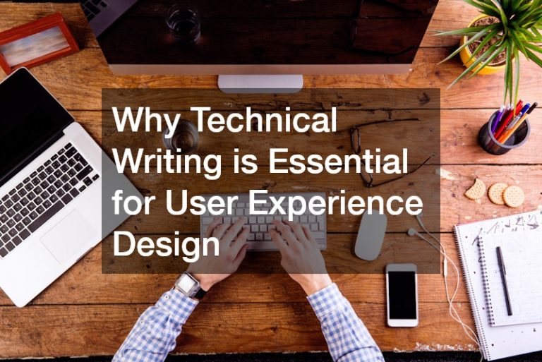 Why Technical Writing is Essential for User Experience Design